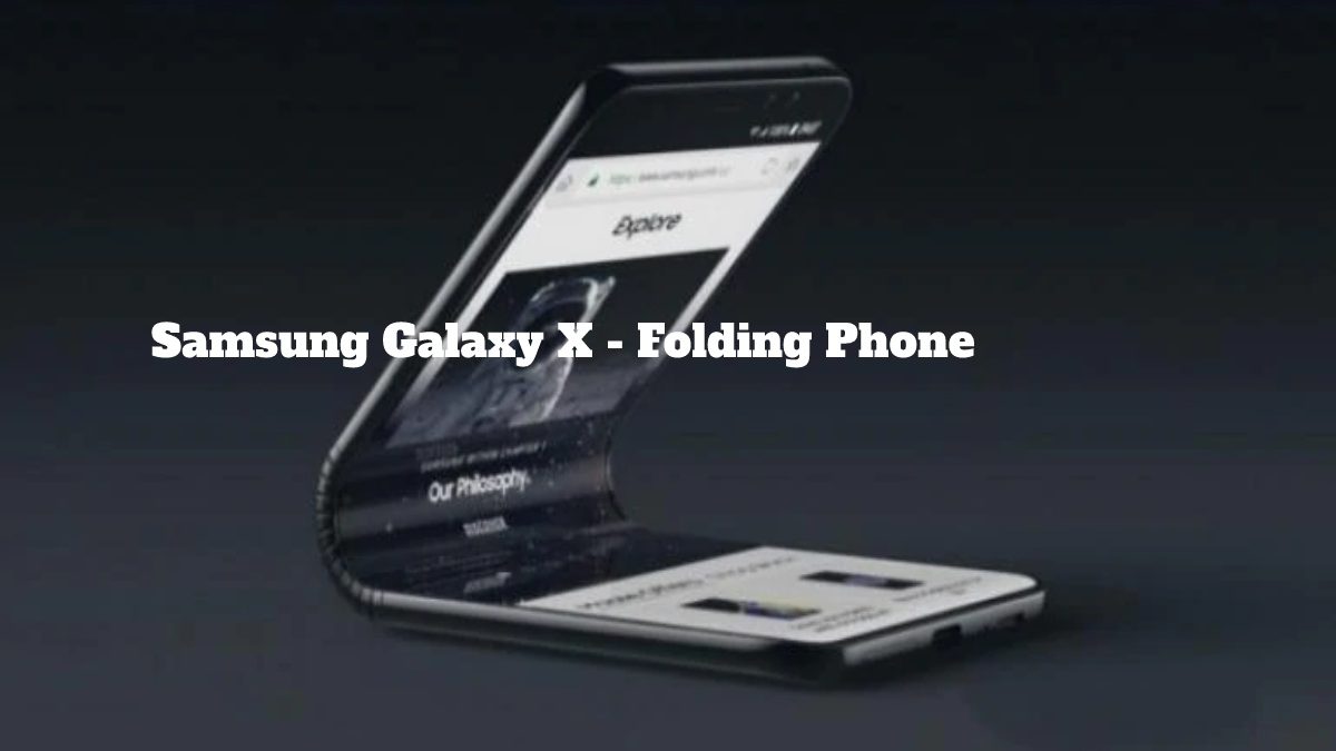 Samsung Galaxy X – Folding Phone