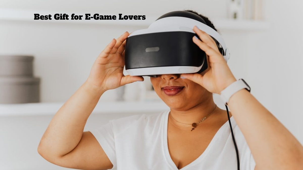 Best Gift for E-Game Lovers – 2023