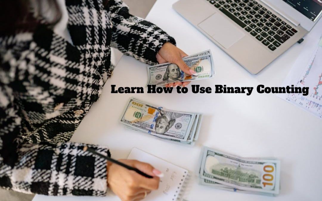 Learn How to Use Binary Counting