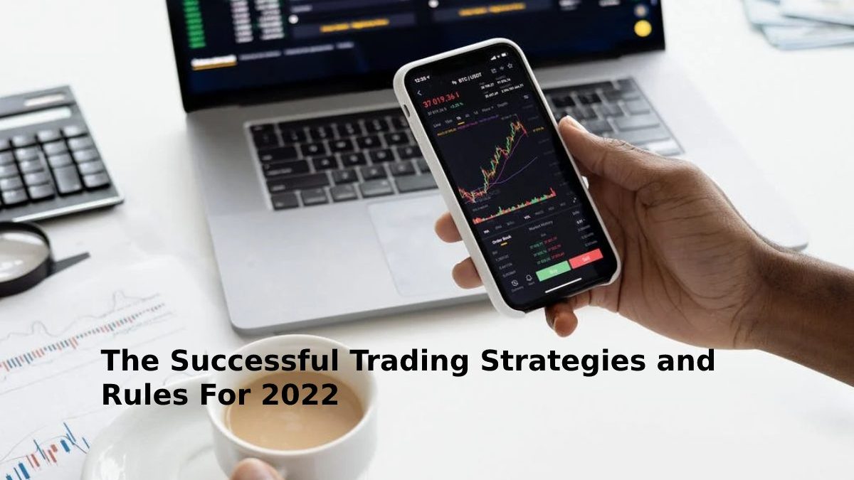 The Successful Trading Strategies and Rules