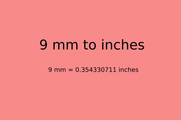 What is 9mm in Inches - How to Convert 9mm (millimeters) to inches