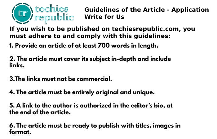 Guidelines of the Article – Application Write For Us