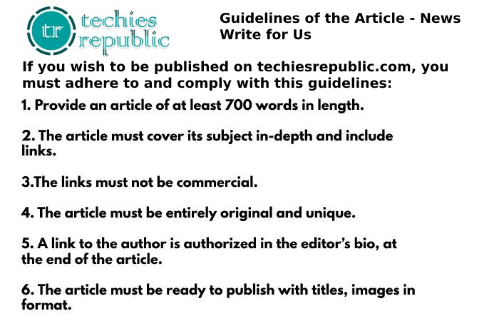 Guidelines of the Article – News Write For Us