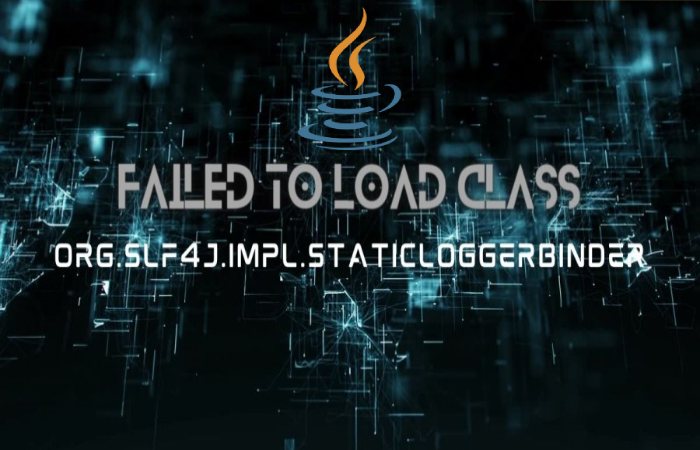 What is the “Failed to Load Class” Error_