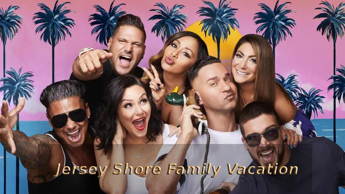 Jersey Shore Family Vacation – Everything You Need To Know