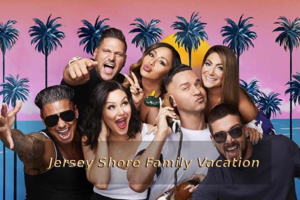 Jersey Shore Family Vacation – Everything You Need To Know