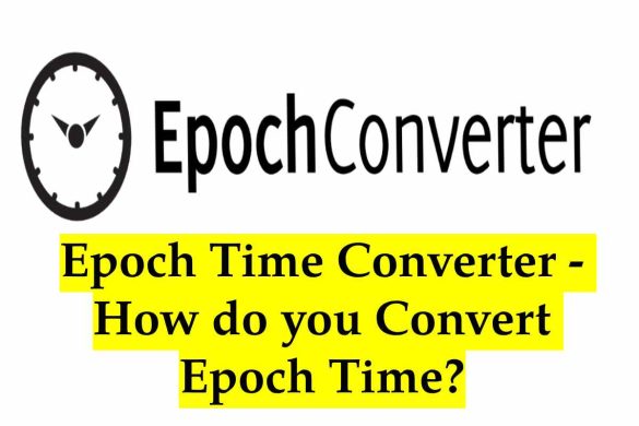 Epoch Time Converter - How do you Convert Epoch Time_ (1)