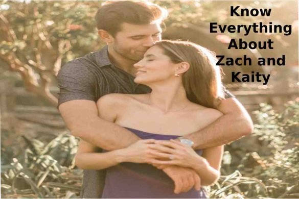 Know Everything About Zach and Kaity