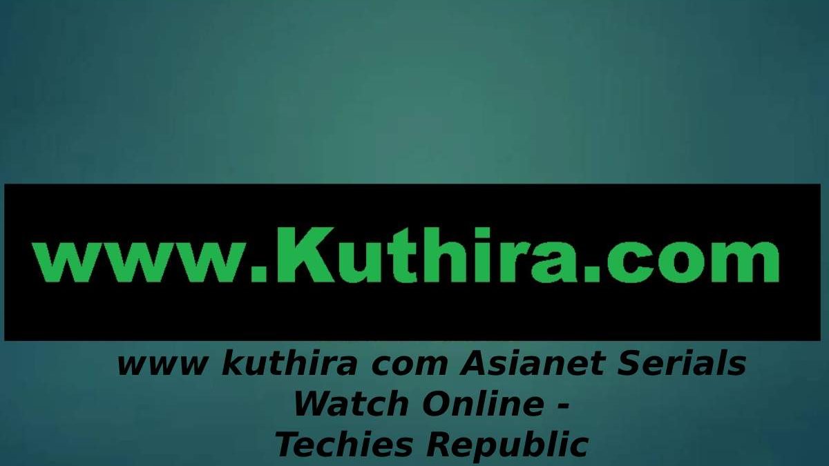 www kuthira com Asianet Serials Watch Online