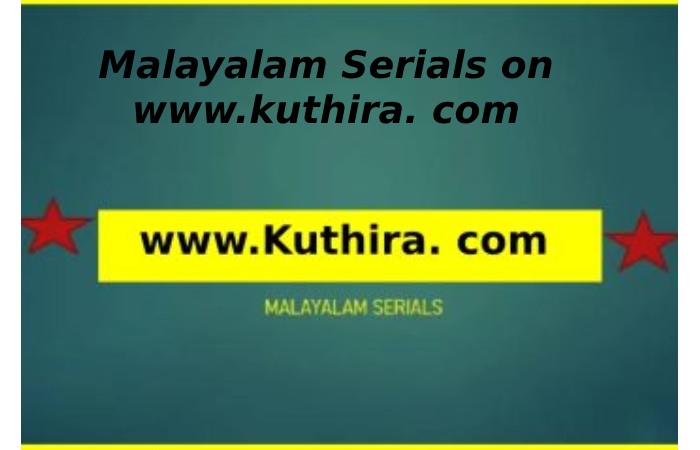 www kuthira com malayalamSerials