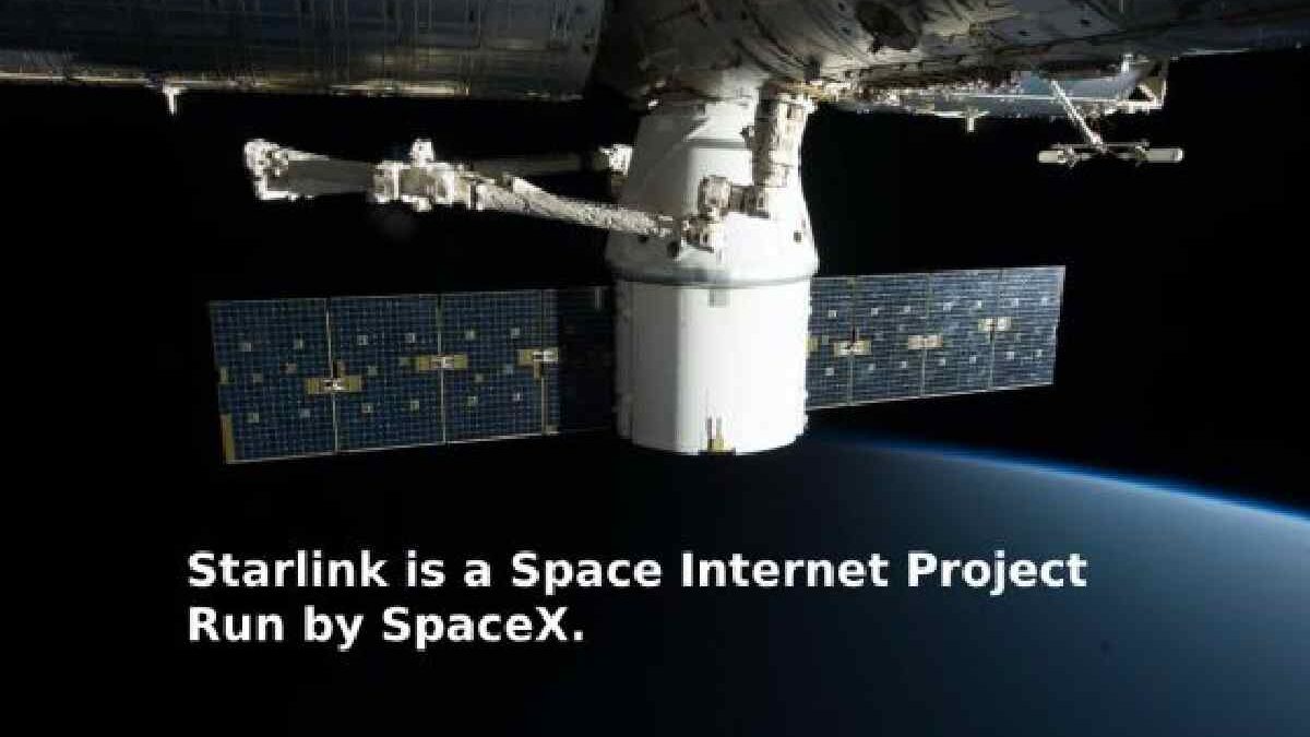 Starlink is a Space Internet Project Run by SpaceX.