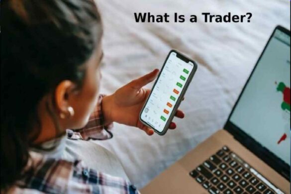 What Is a Trader_